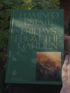 Fridays From the Garden Cookbook - Flamingo Estate